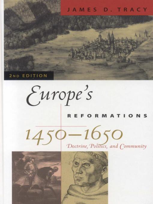 Title details for Europe's Reformations, 1450-1650 by James D. Tracy - Available